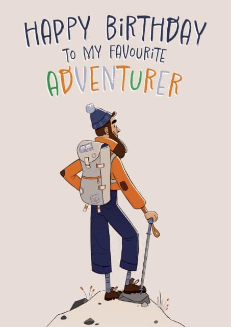 cheesy, sentimental birthday card aimed at adventurer, boyfriend, husband, young adults