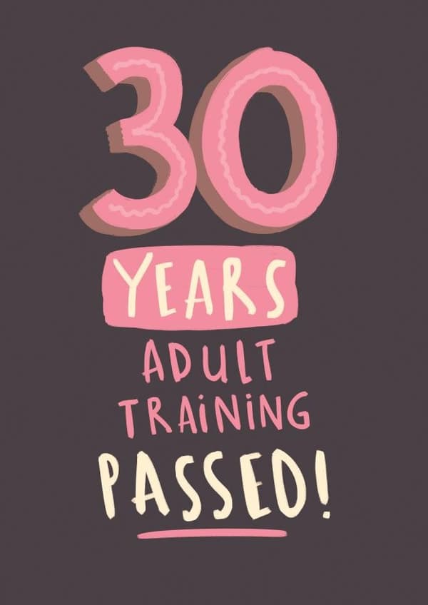 funny, adult birthday card aimed at 30 year olds, women, men