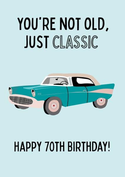 funny birthday card aimed at 70 year olds, older people