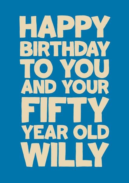 rude birthday card aimed at adult, 50 year olds, men