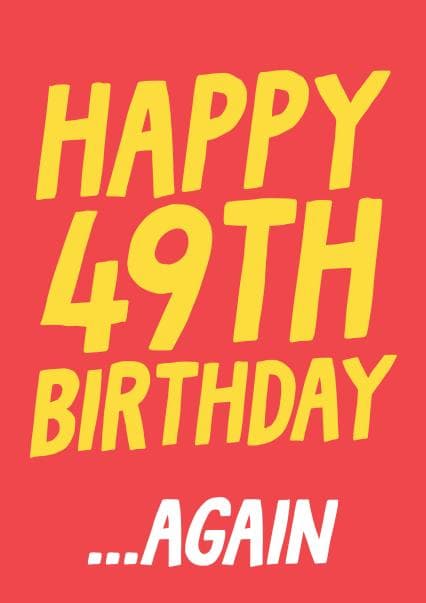 funny birthday card aimed at 49 year olds, adults