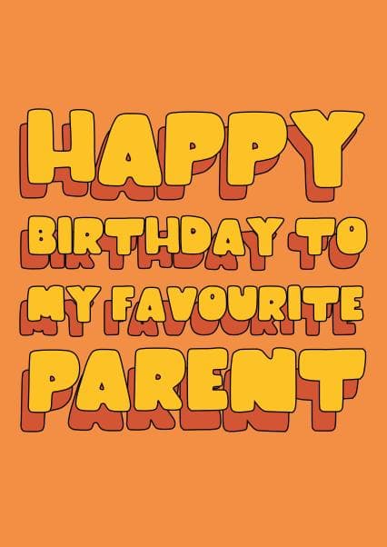 cheesy, sentimental birthday card aimed at parent, moms, dads