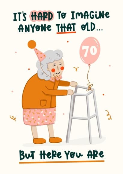 funny birthday card aimed at 70 year olds, grandma