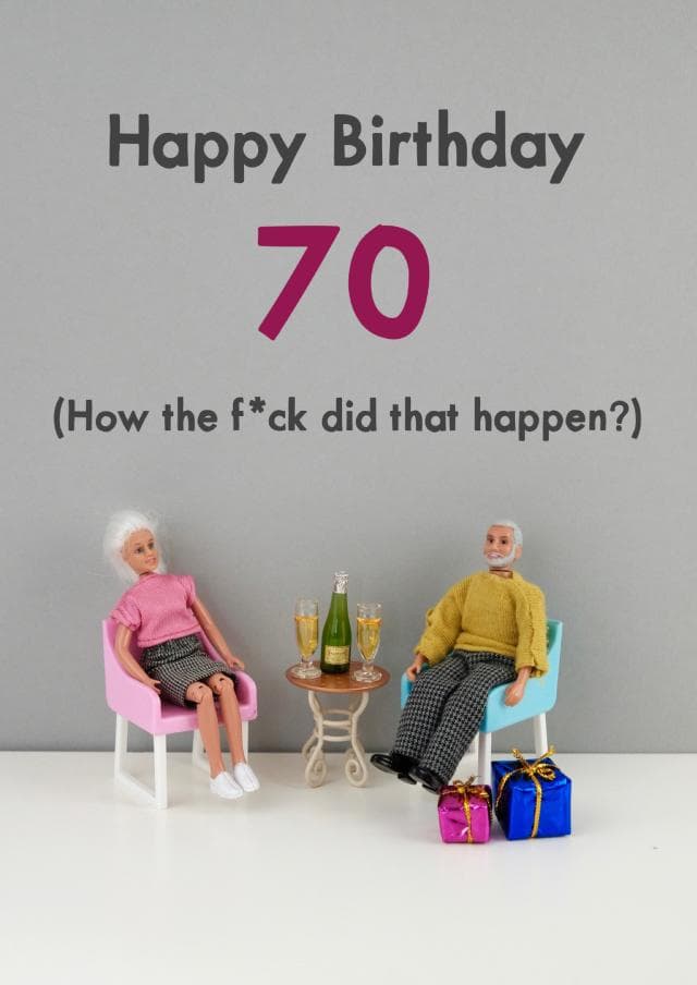 funny, rude birthday card aimed at 70 year olds, adults