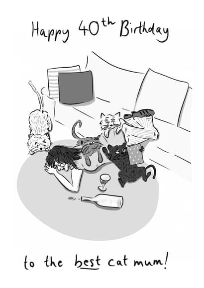 funny, cat birthday card aimed at 40 year olds, cat lovers, mum