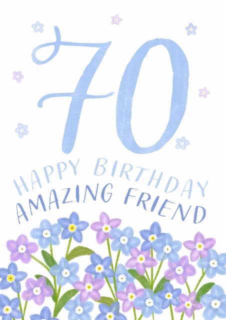 sentimental birthday card aimed at 70 year olds, friends