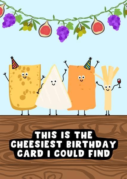 cheesy, funny birthday card aimed at adults, friends