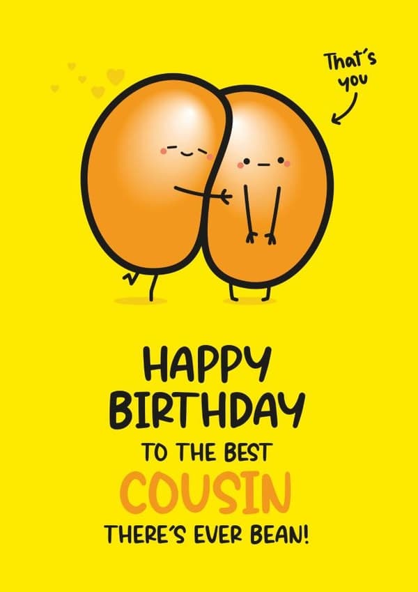 cute, punny birthday card aimed at cousin, family