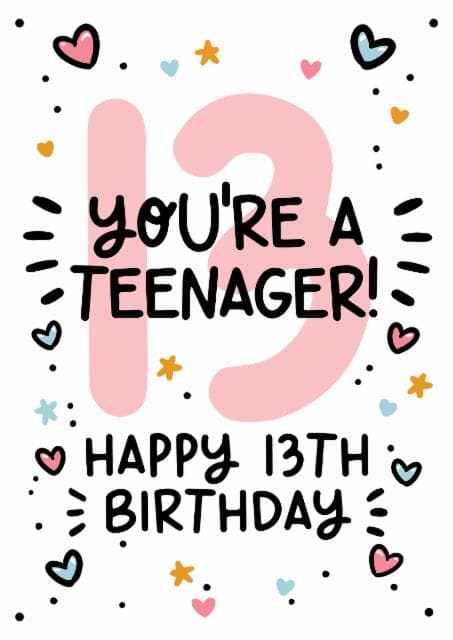 cute birthday card aimed at teenagers, 13 year olds, kids