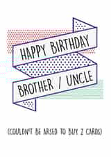 funny birthday card aimed at brother, uncle