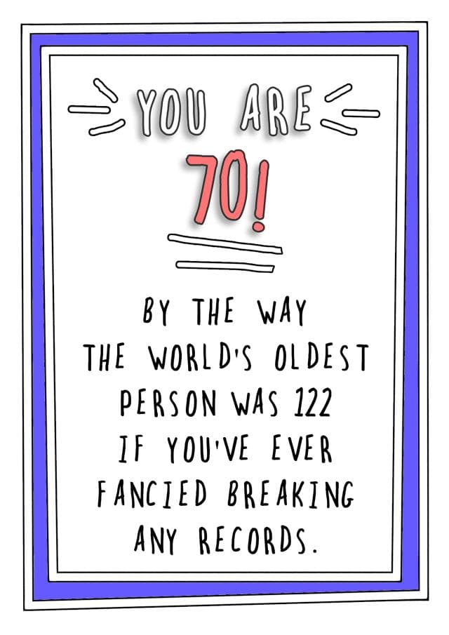 funny birthday card aimed at 70 year olds, old people
