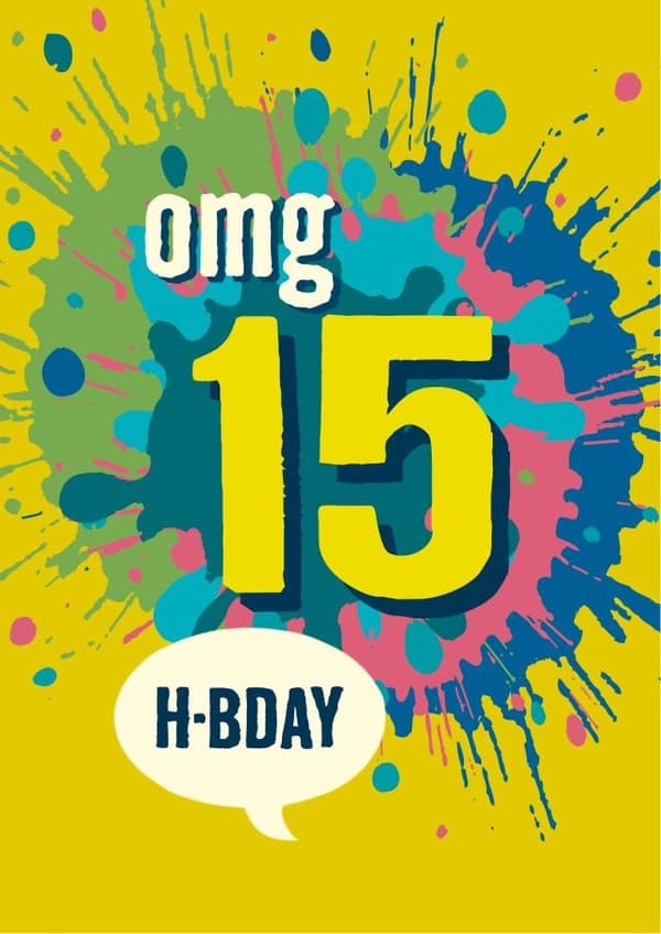 cheesy, funny birthday card aimed at 15 year olds, kids